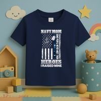 NavyMom Some People Never Meet Their Heroes I Raised Mine Toddler T-Shirt thumb 3