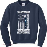 NavyMom Some People Never Meet Their Heroes I Raised Mine Kids Sweatshirt thumb 0