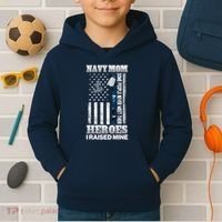 NavyMom Some People Never Meet Their Heroes I Raised Mine Kids Hoodie thumb 2