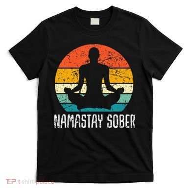 Namastay Sober Recovery Support Sobriety Na Aa T-Shirt