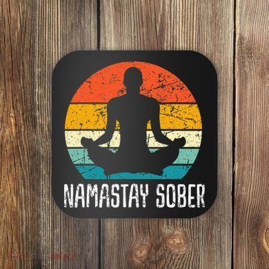 Namastay Sober Recovery Support Sobriety Na Aa Coaster
