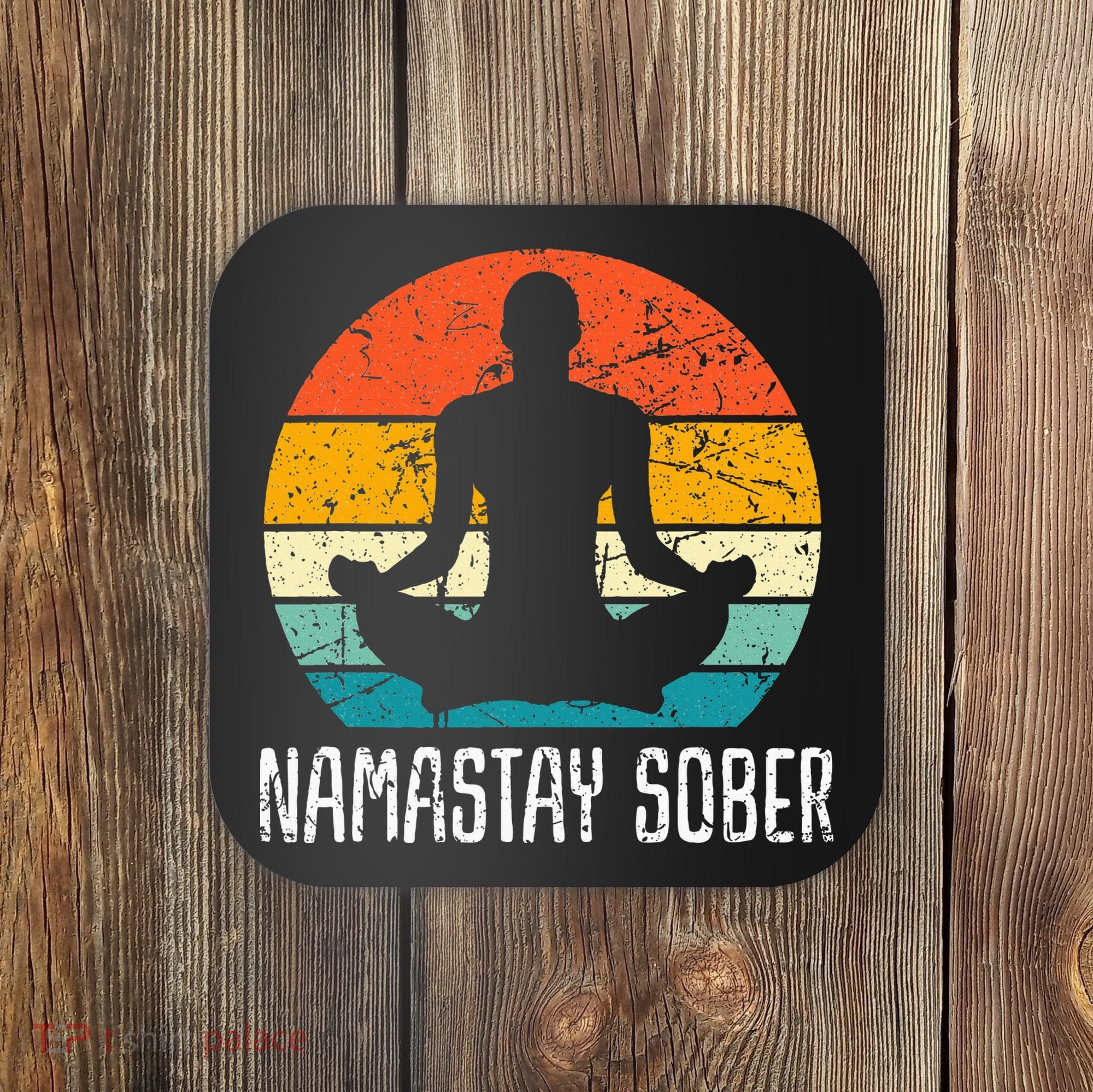 Namastay Sober Recovery Support Sobriety Na Aa Coaster
