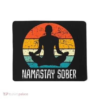 Namastay Sober Recovery Support Sobriety Na Aa Mousepad