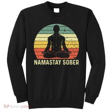 Namastay Sober Recovery Support Sobriety NA AA Sweatshirt