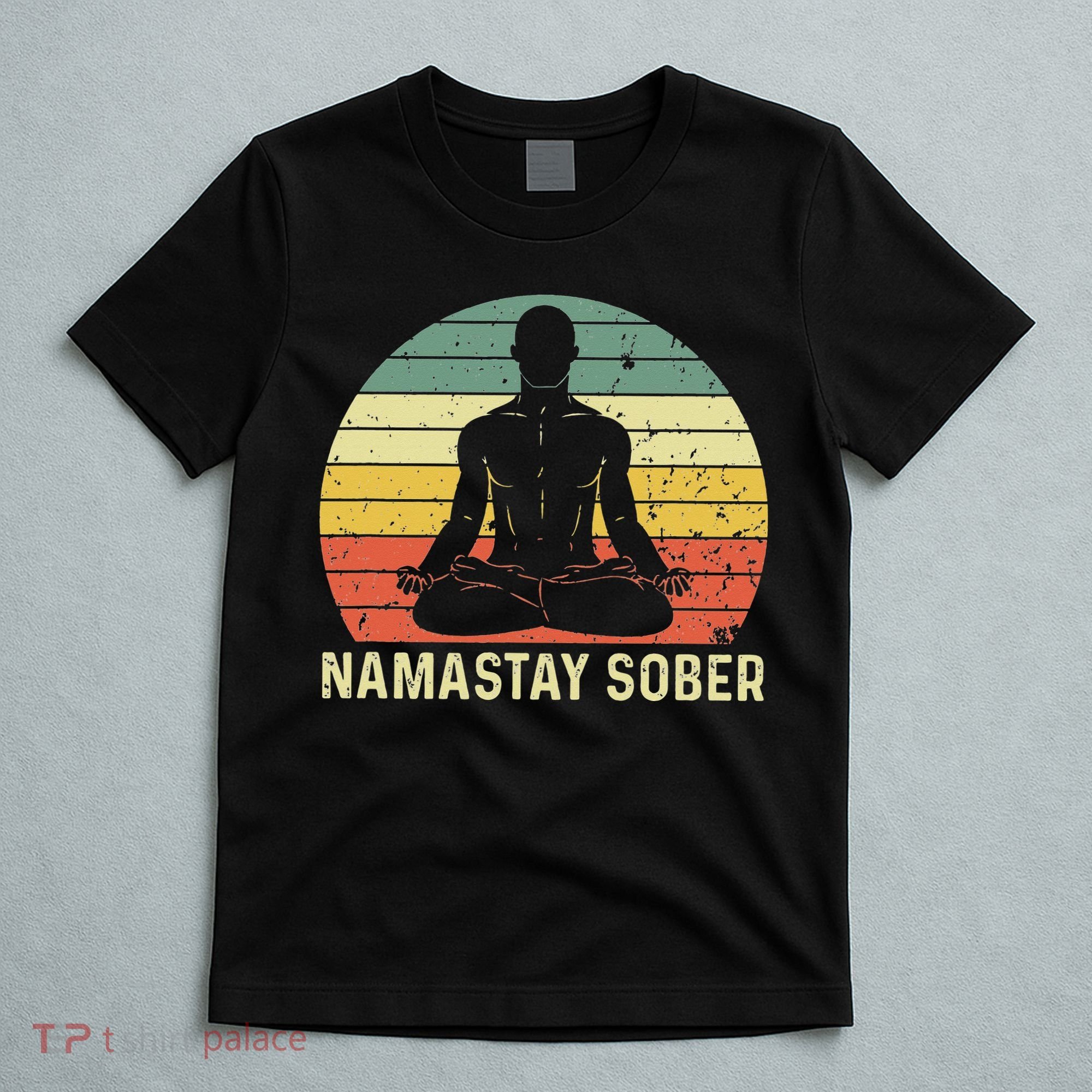Namastay Sober Recovery Support Sobriety NA AA T-Shirt
