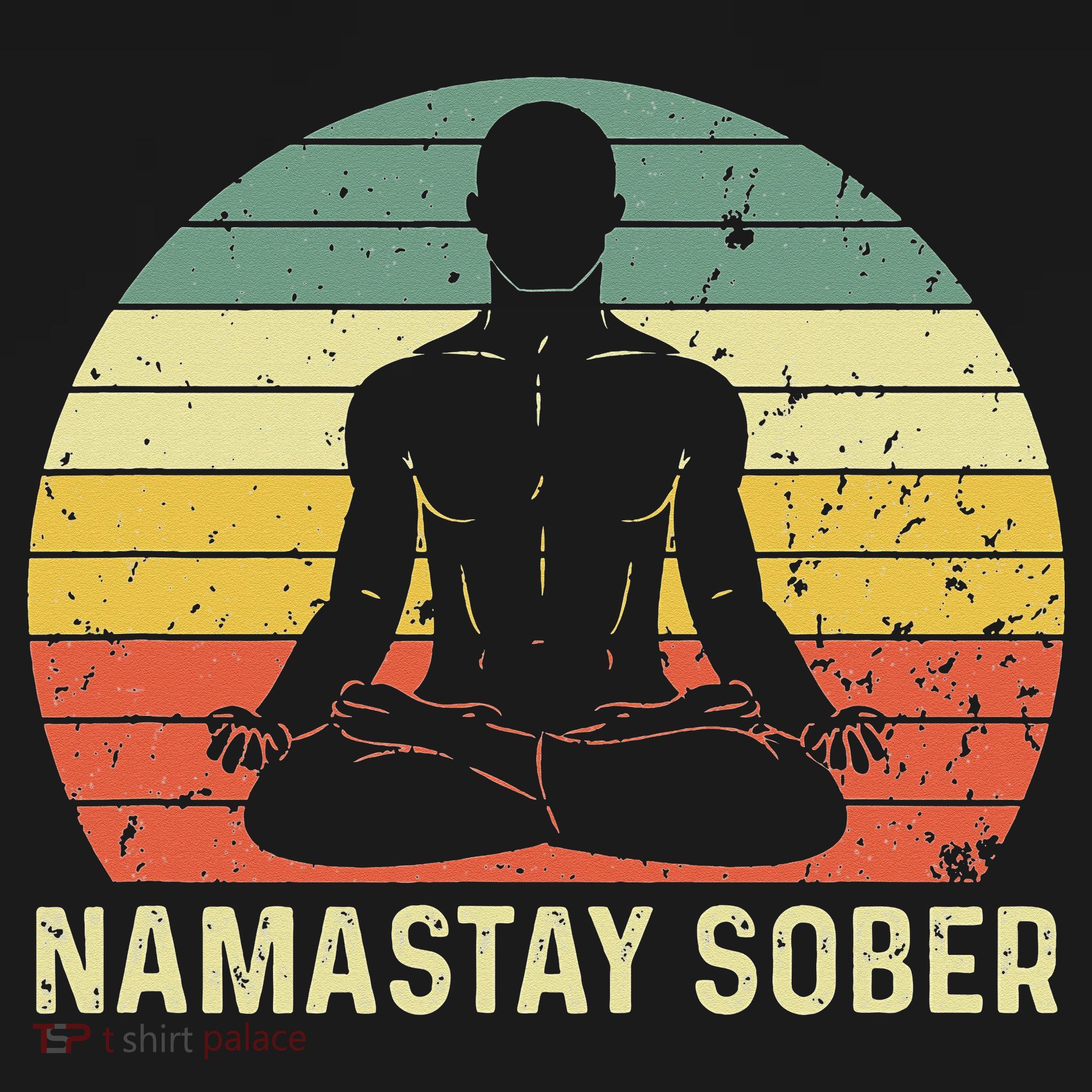 Namastay Sober Recovery Support Sobriety NA AA Women's T-Shirt