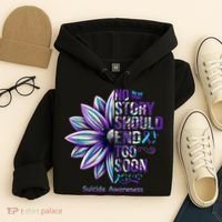 No Story Should End Too Soon Suicide Prevention Awareness Hoodie thumb 4