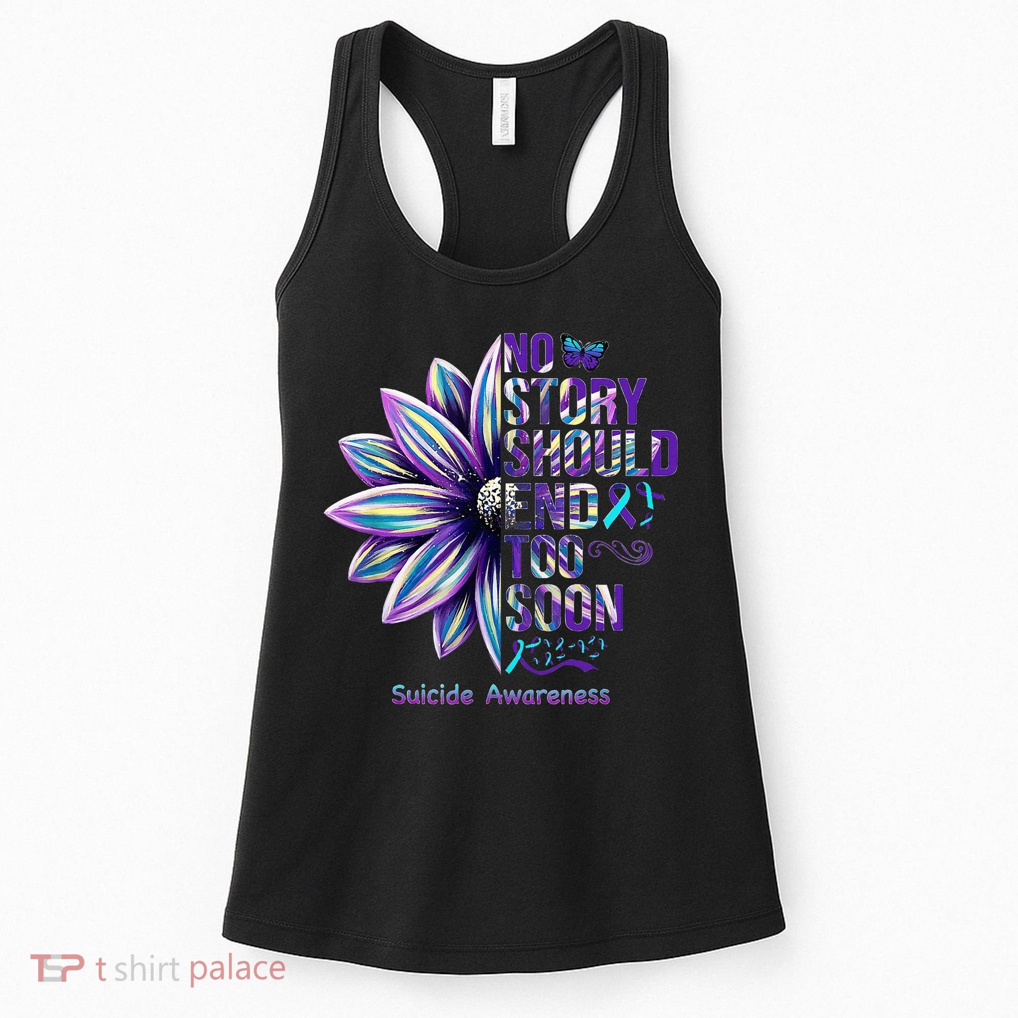 No Story Should End Too Soon Suicide Prevention Awareness Women's Tank Top