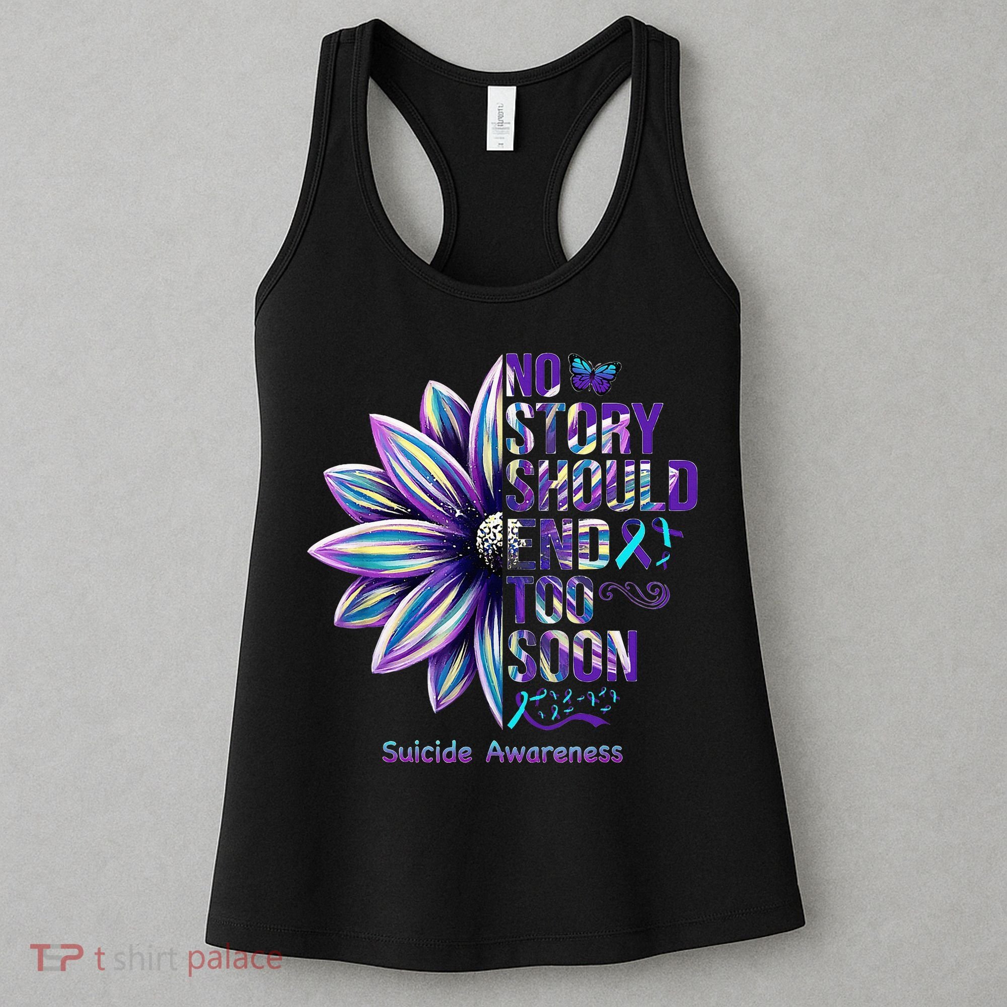 No Story Should End Too Soon Suicide Prevention Awareness Women's Tank Top