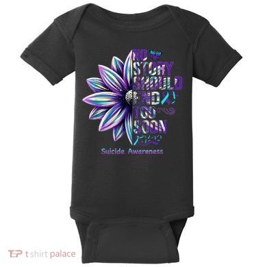 No Story Should End Too Soon Suicide Prevention Awareness Baby Bodysuit