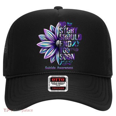 No Story Should End Too Soon Suicide Prevention Awareness Hat