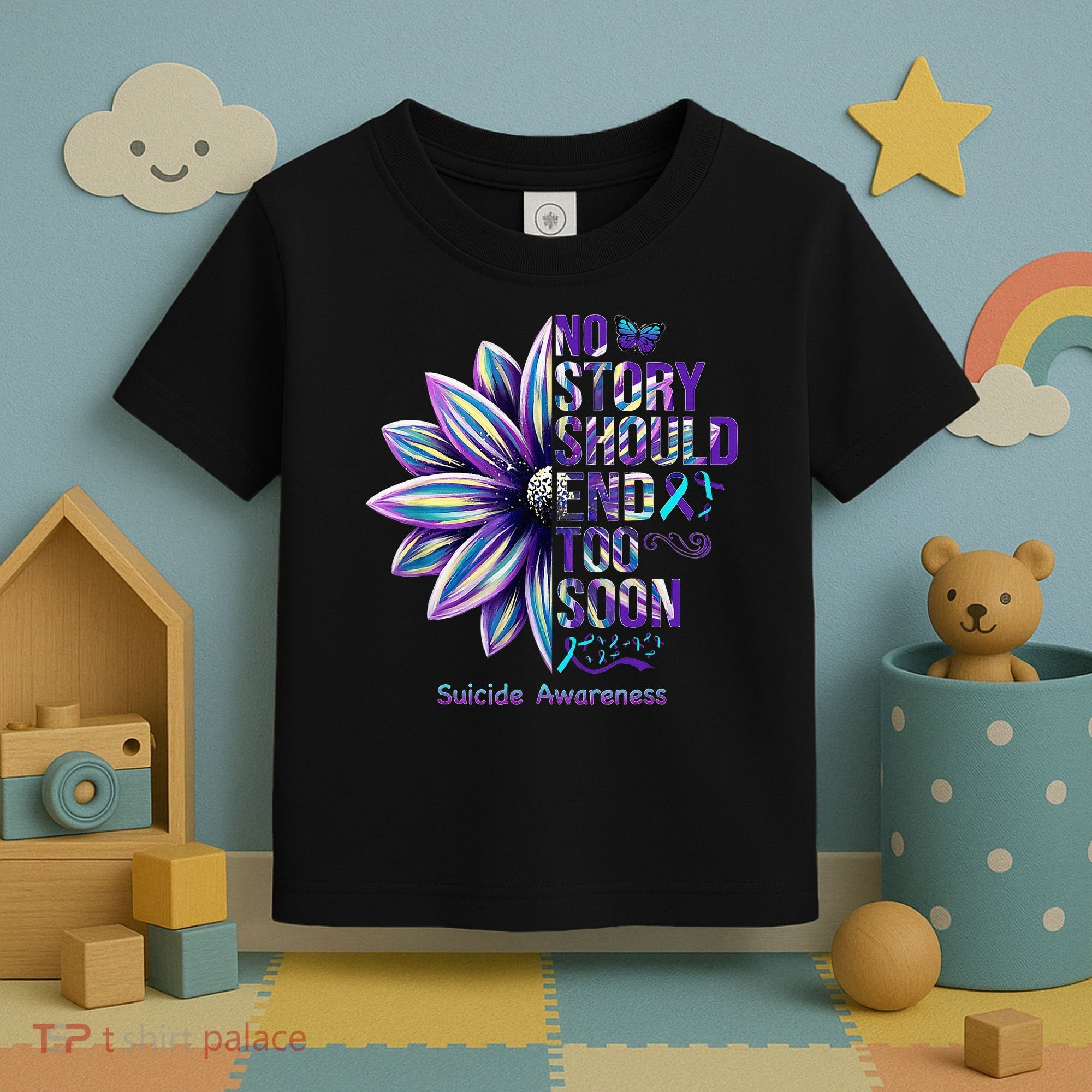 No Story Should End Too Soon Suicide Prevention Awareness Toddler T-Shirt