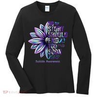 No Story Should End Too Soon Suicide Prevention Awareness Women's Long Sleeve Shirt thumb 0