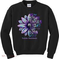 No Story Should End Too Soon Suicide Prevention Awareness Kids Sweatshirt thumb 0