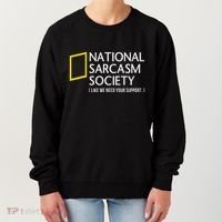 National Sarcasm Society Like We Need Your Support Women's Sweatshirt thumb 0