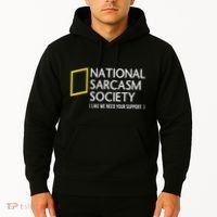 National Sarcasm Society Like We Need Your Support Hoodie thumb 2