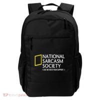National Sarcasm Society Like We Need Your Support Backpack thumb 0