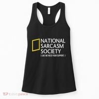National Sarcasm Society Like We Need Your Support Women's Tank Top thumb 0