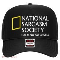 National Sarcasm Society Like We Need Your Support Hat thumb 0