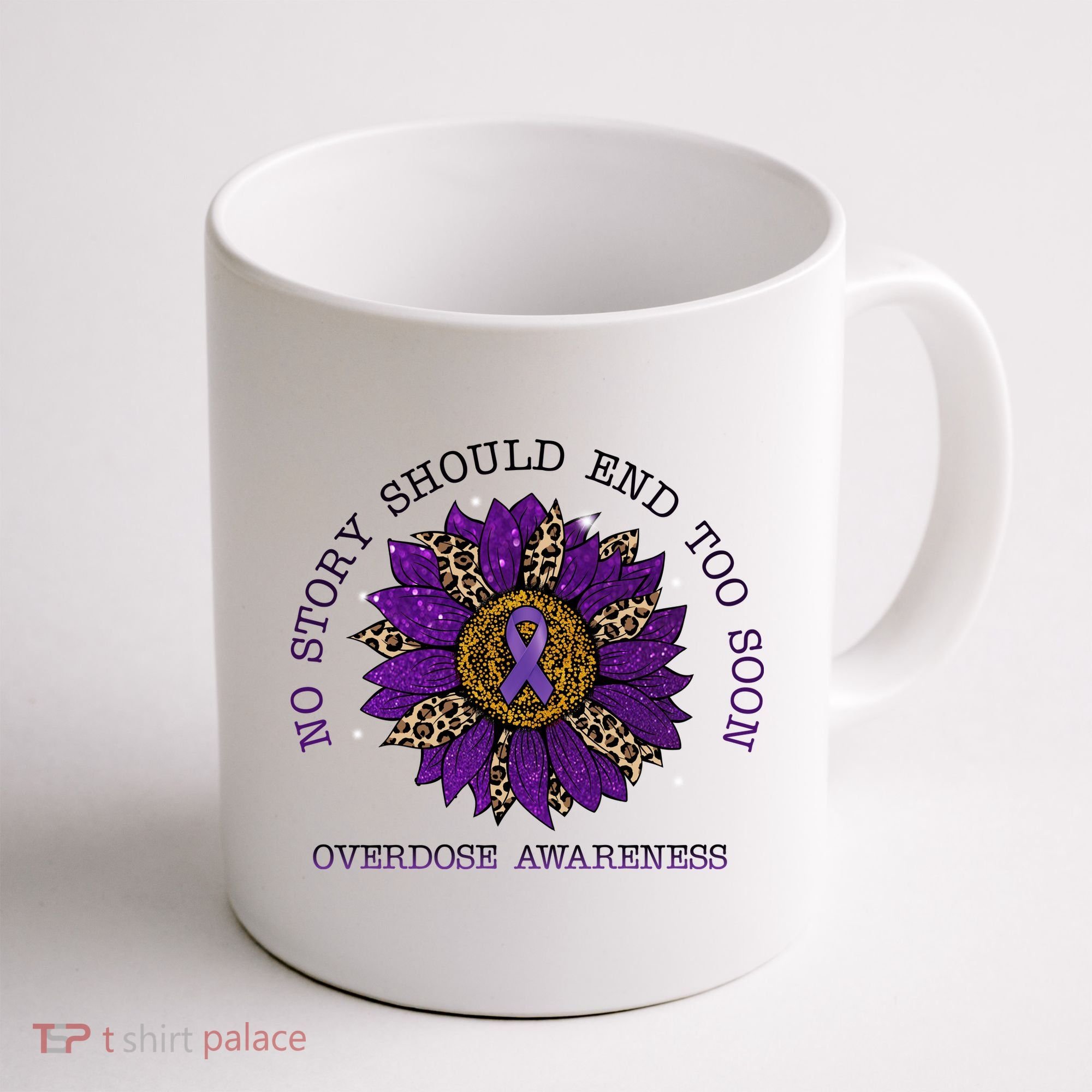 No Story Should End Too Soon Overdose Awareness Sunflower Ribbon Coffee Mug