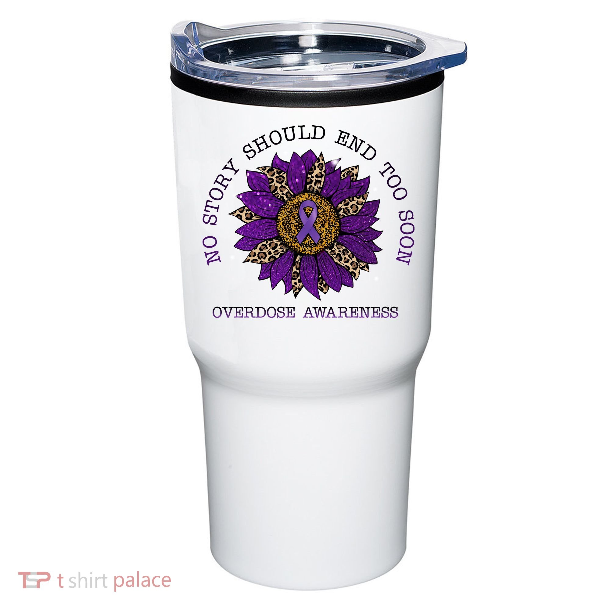 No Story Should End Too Soon Overdose Awareness Sunflower Ribbon Tumbler
