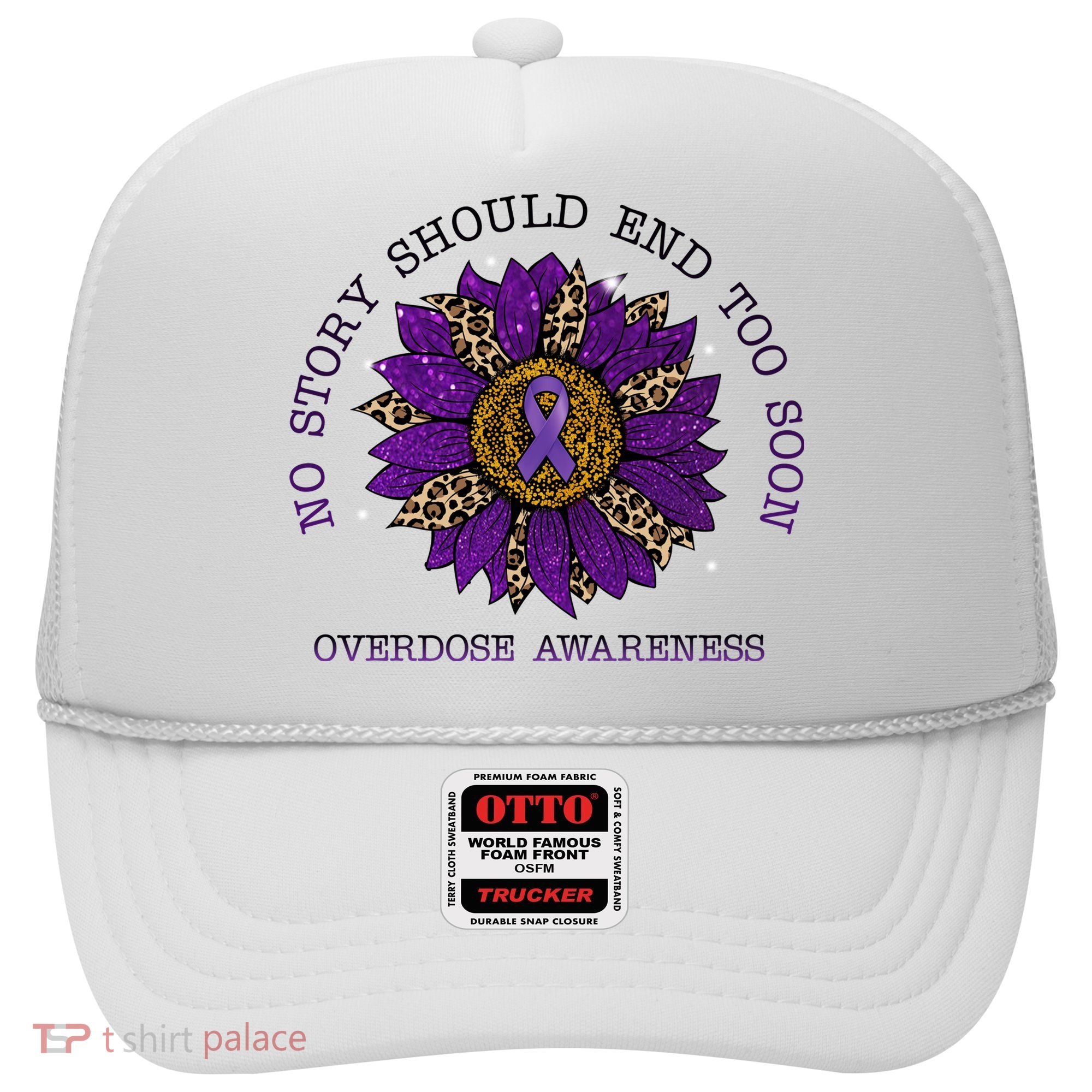 No Story Should End Too Soon Overdose Awareness Sunflower Ribbon Hat