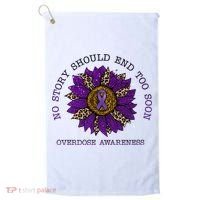 No Story Should End Too Soon Overdose Awareness Sunflower Ribbon Golf Towel thumb 0