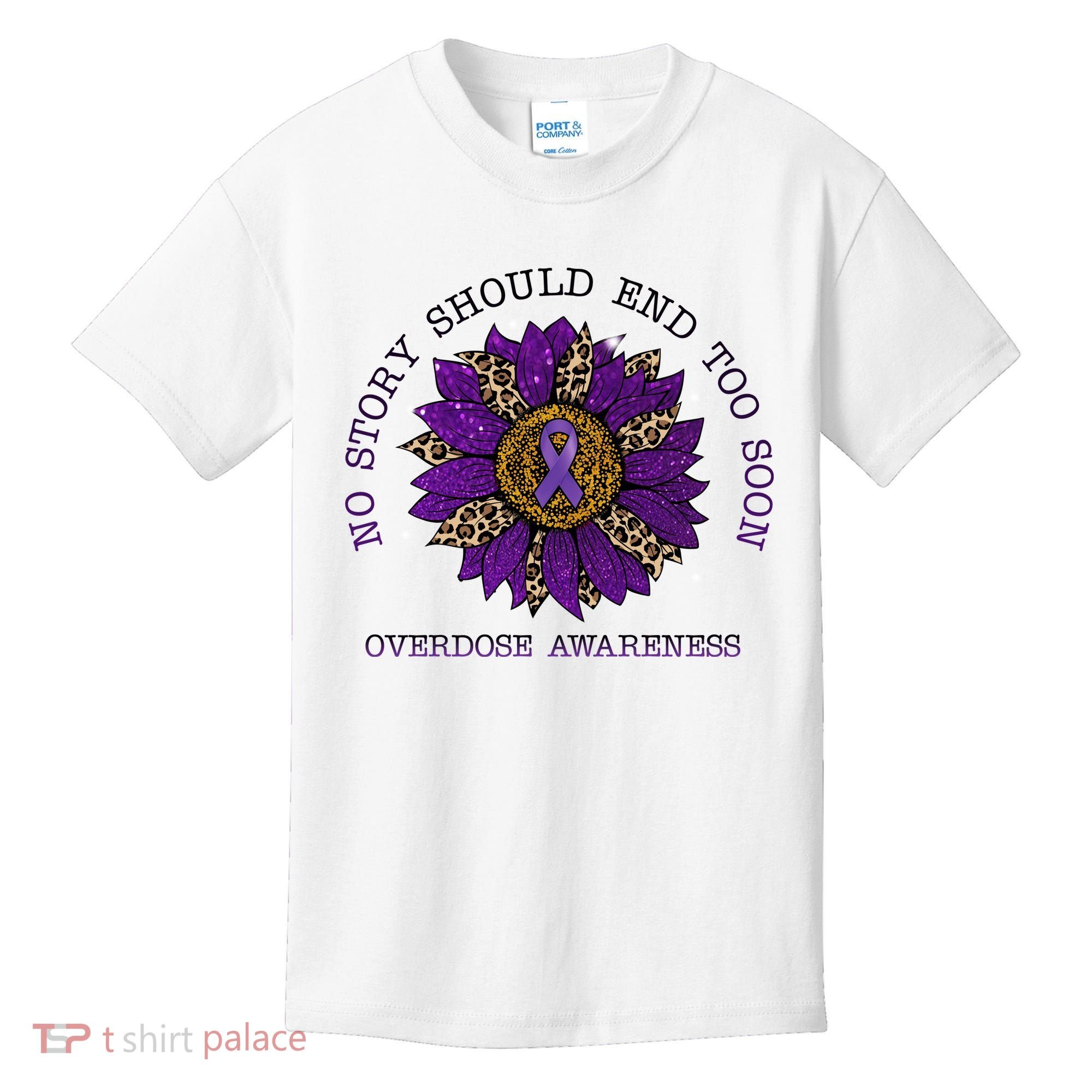 No Story Should End Too Soon Overdose Awareness Sunflower Ribbon Kids T-Shirt