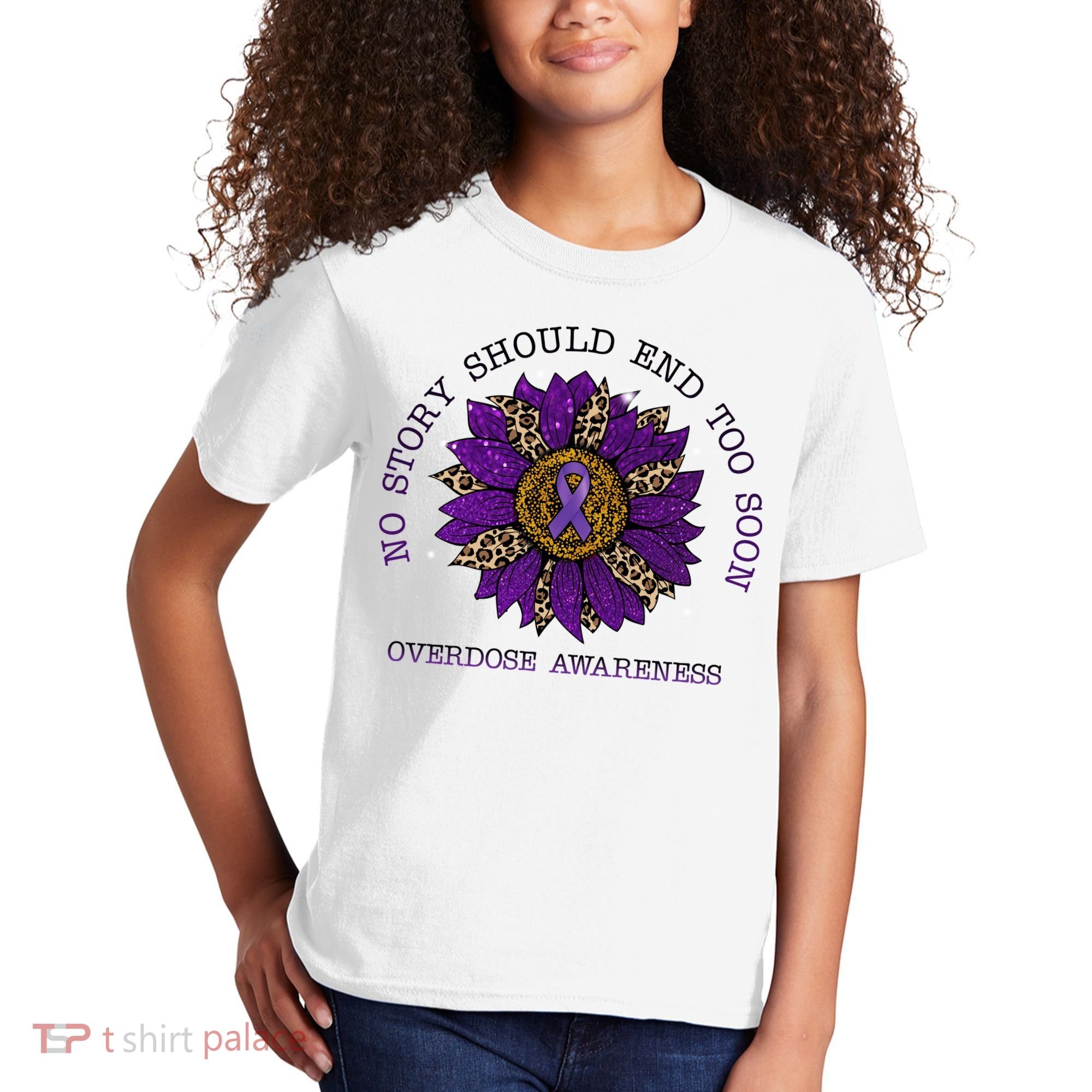 No Story Should End Too Soon Overdose Awareness Sunflower Ribbon Kids T-Shirt