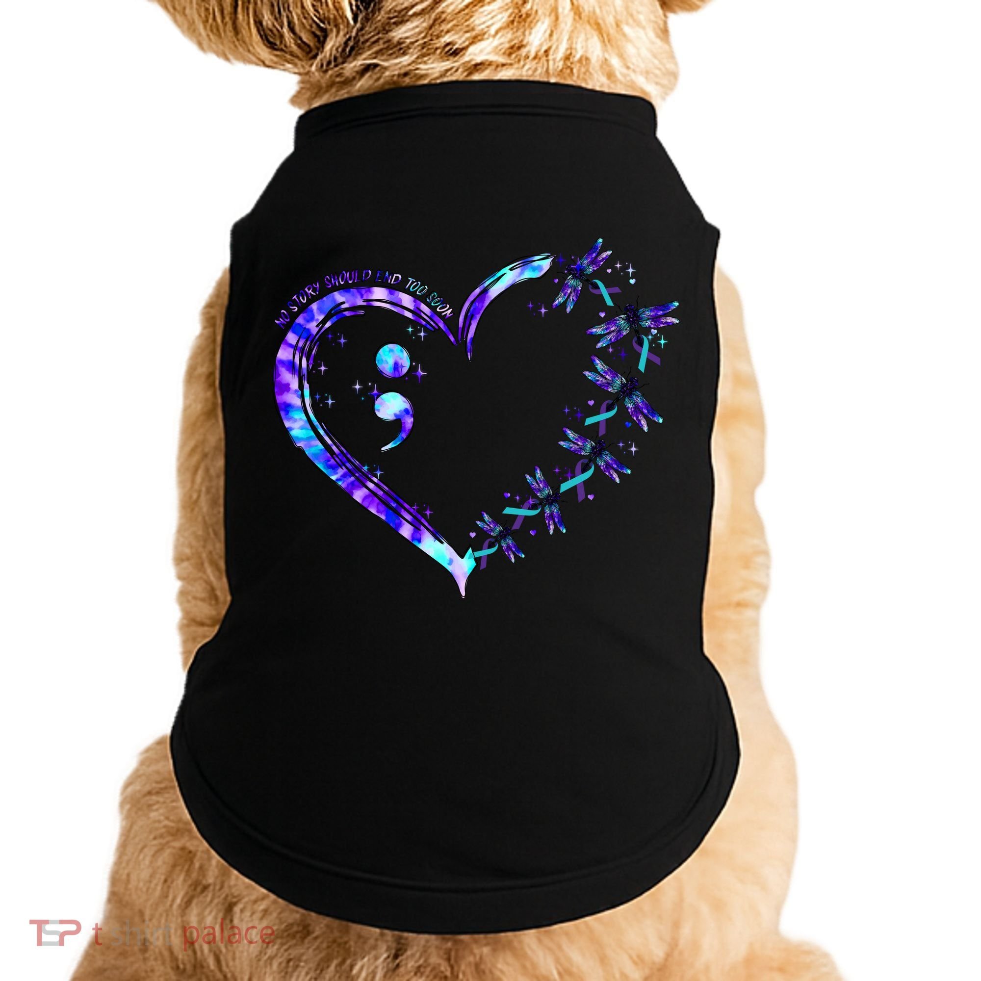 No Story Should End Too Suicide Prevention Awareness Doggie Tank