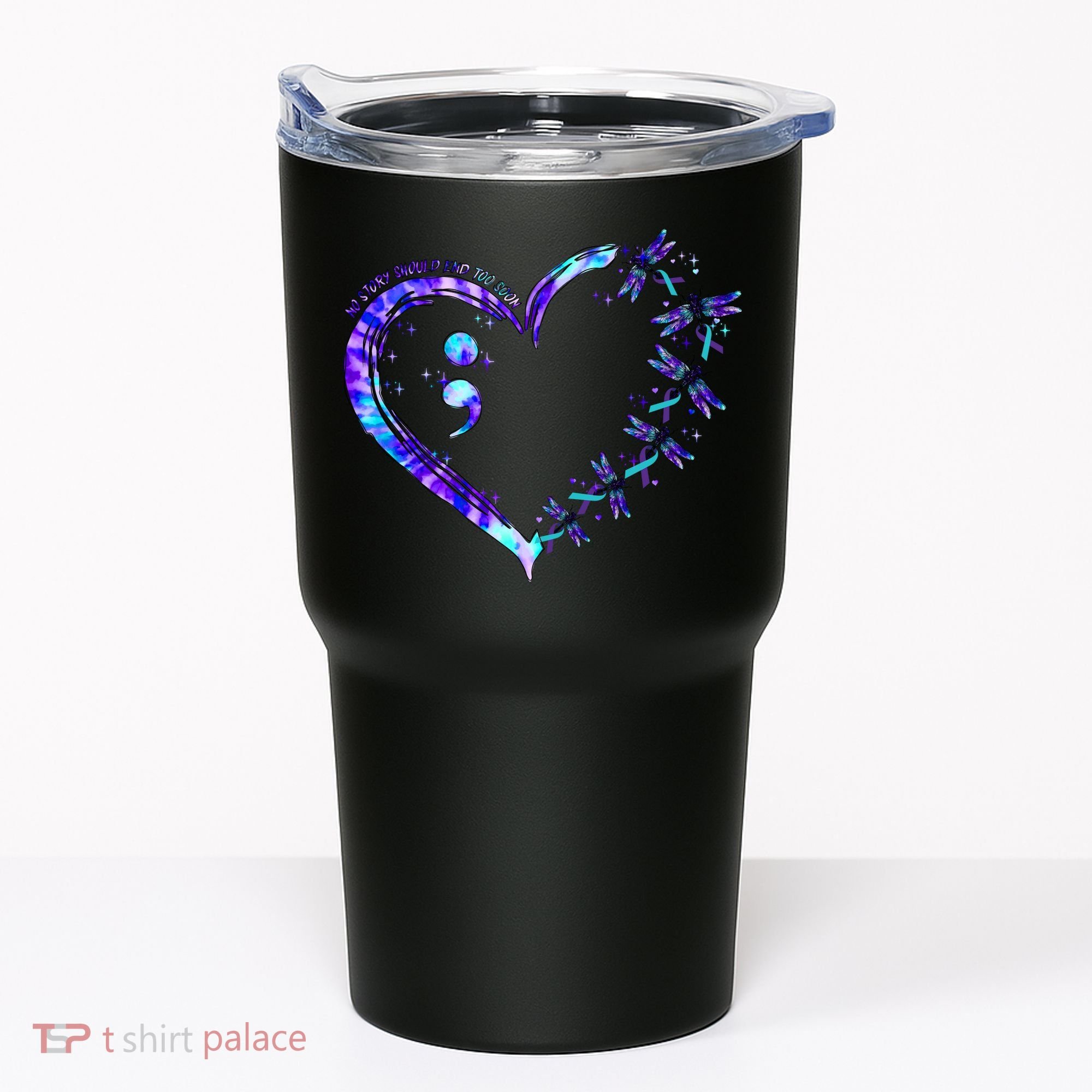 No Story Should End Too Suicide Prevention Awareness Tumbler