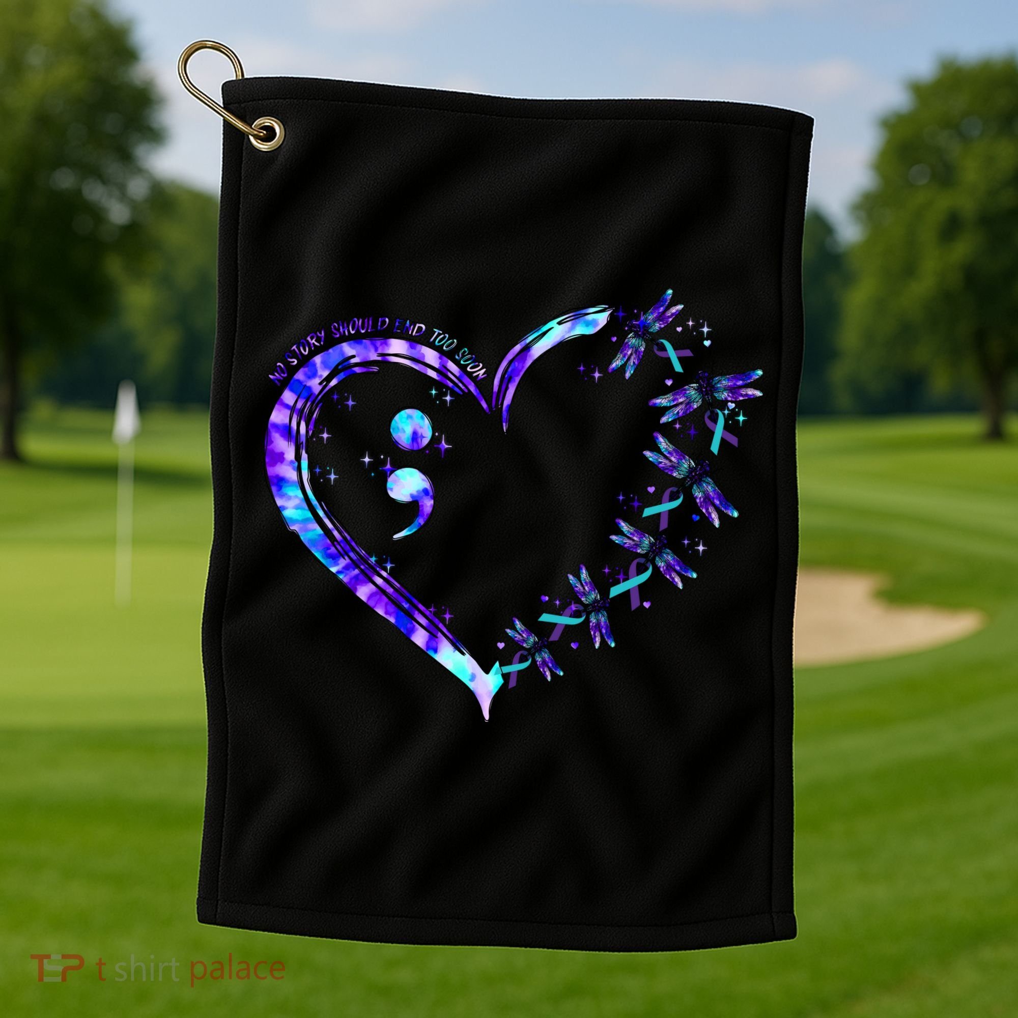 No Story Should End Too Suicide Prevention Awareness Golf Towel