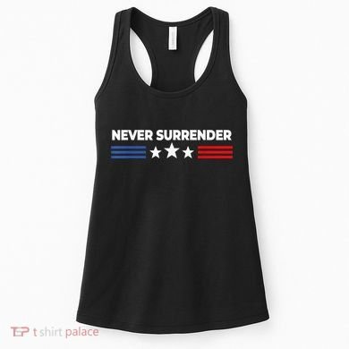 Never Surrender Shirts Never Surrender Women's Tank Top