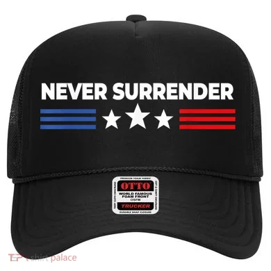 Never Surrender Shirts Never Surrender Hat