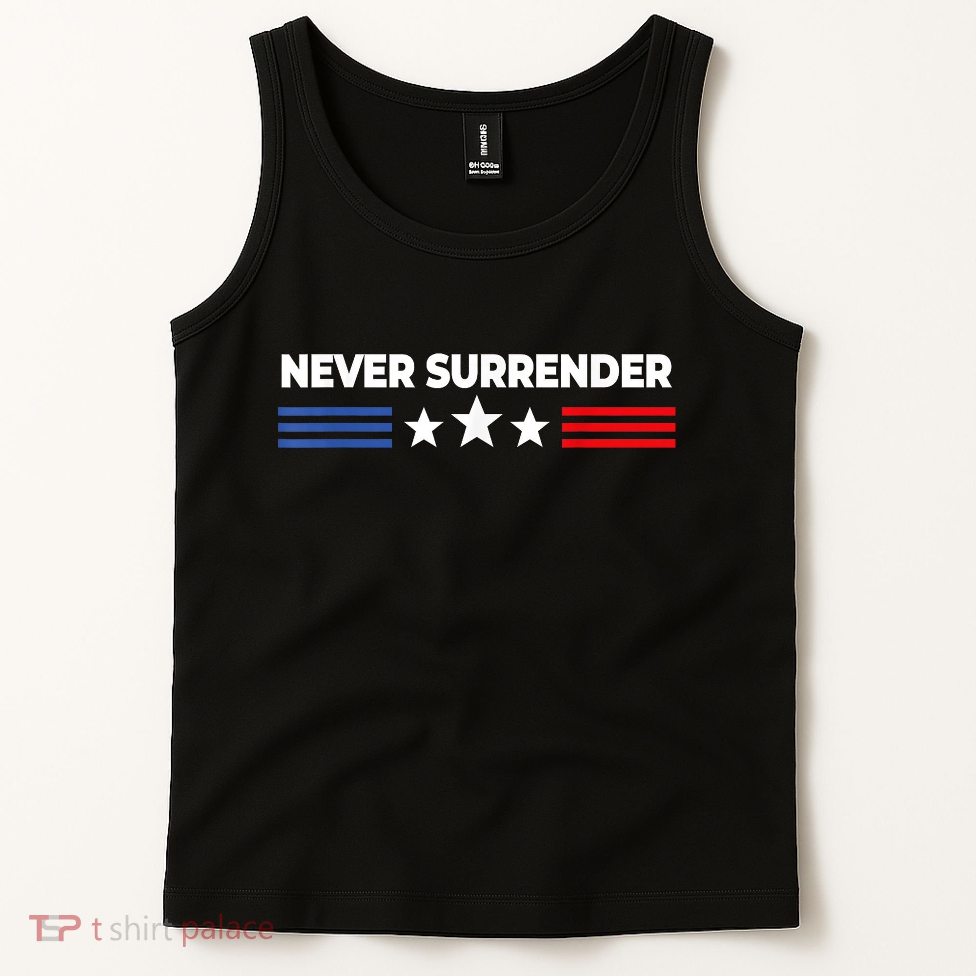 Never Surrender Shirts Never Surrender Tank Top