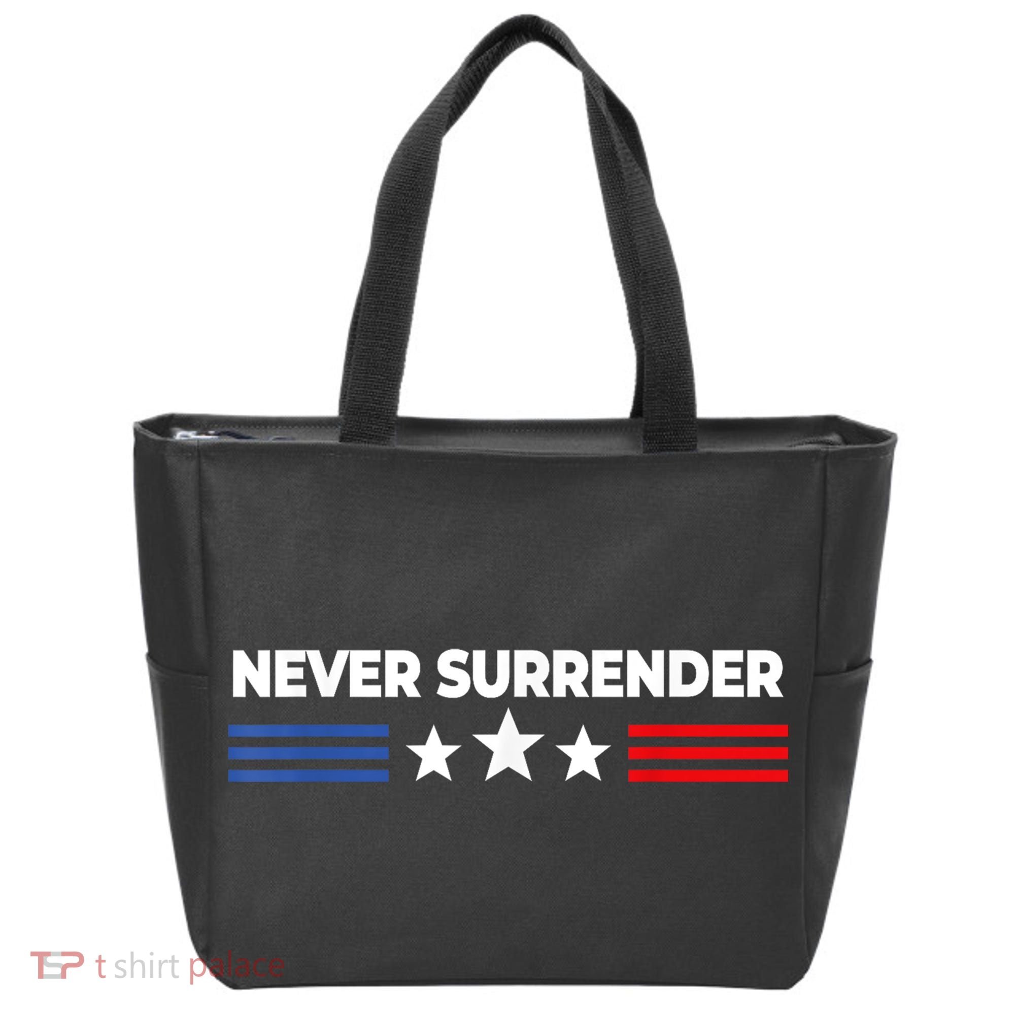 Never Surrender Shirts Never Surrender Tote Bag