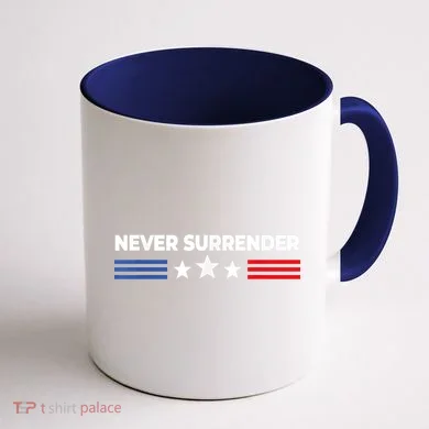 Never Surrender Shirts Never Surrender Coffee Mug back