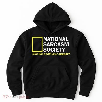 National Sarcastic Society Hoodie
