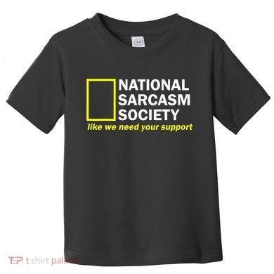 National Sarcastic Society Toddler T-Shirt