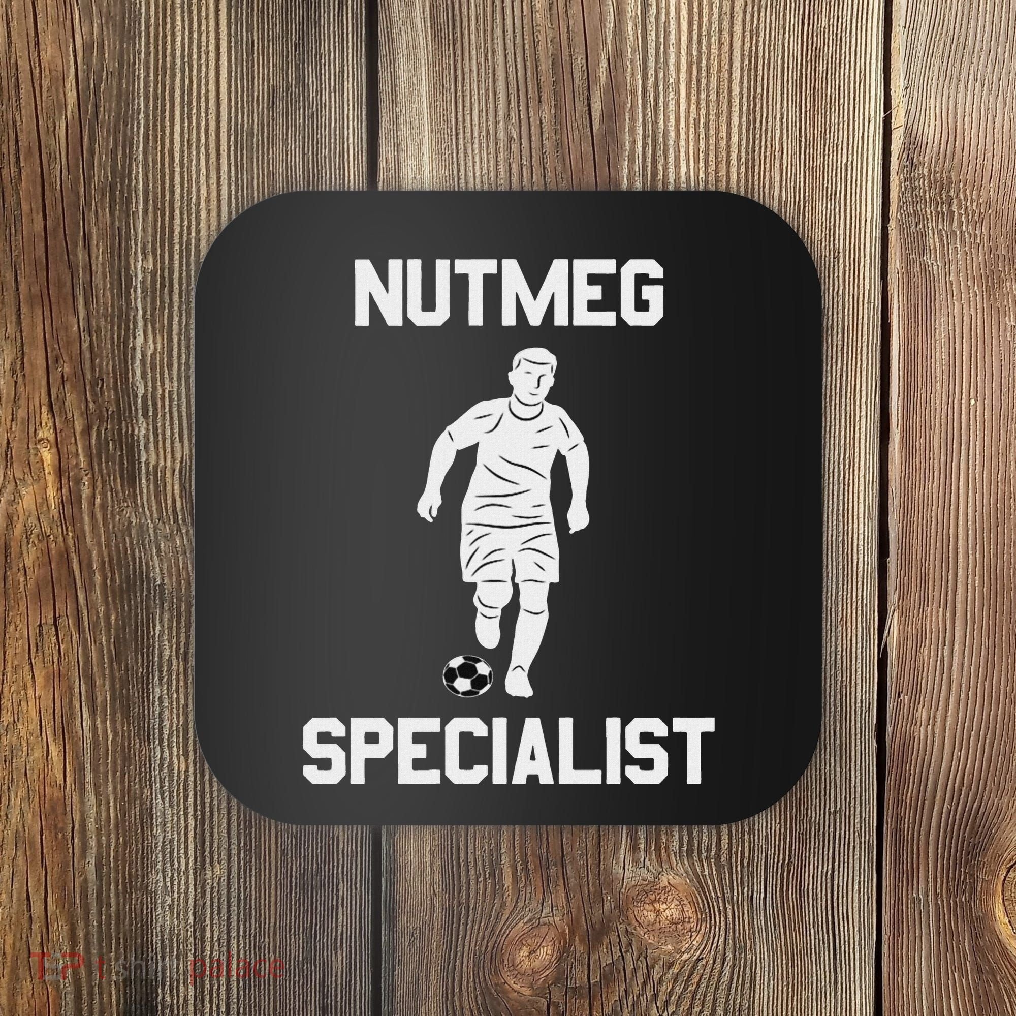 Nutmeg Soccer Saying Nutmeg Specialist Coaster