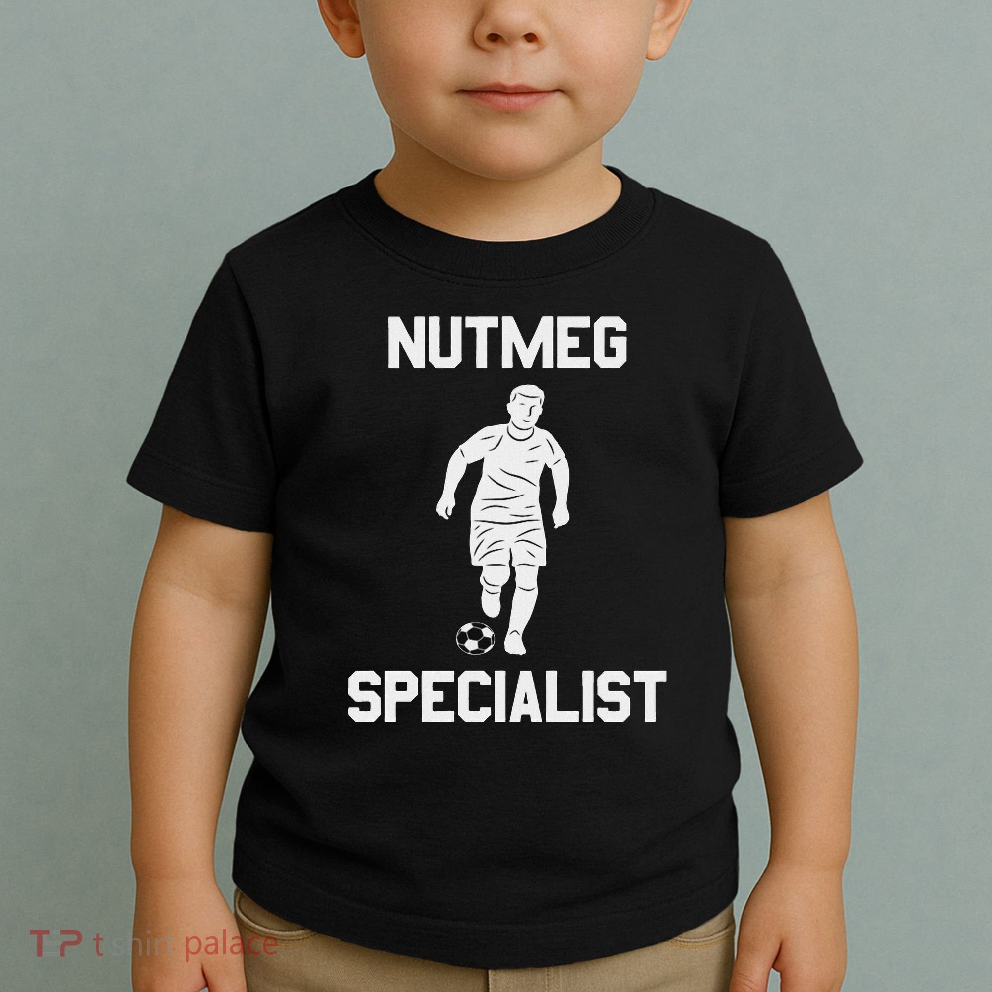 Nutmeg Soccer Saying Nutmeg Specialist Toddler T-Shirt