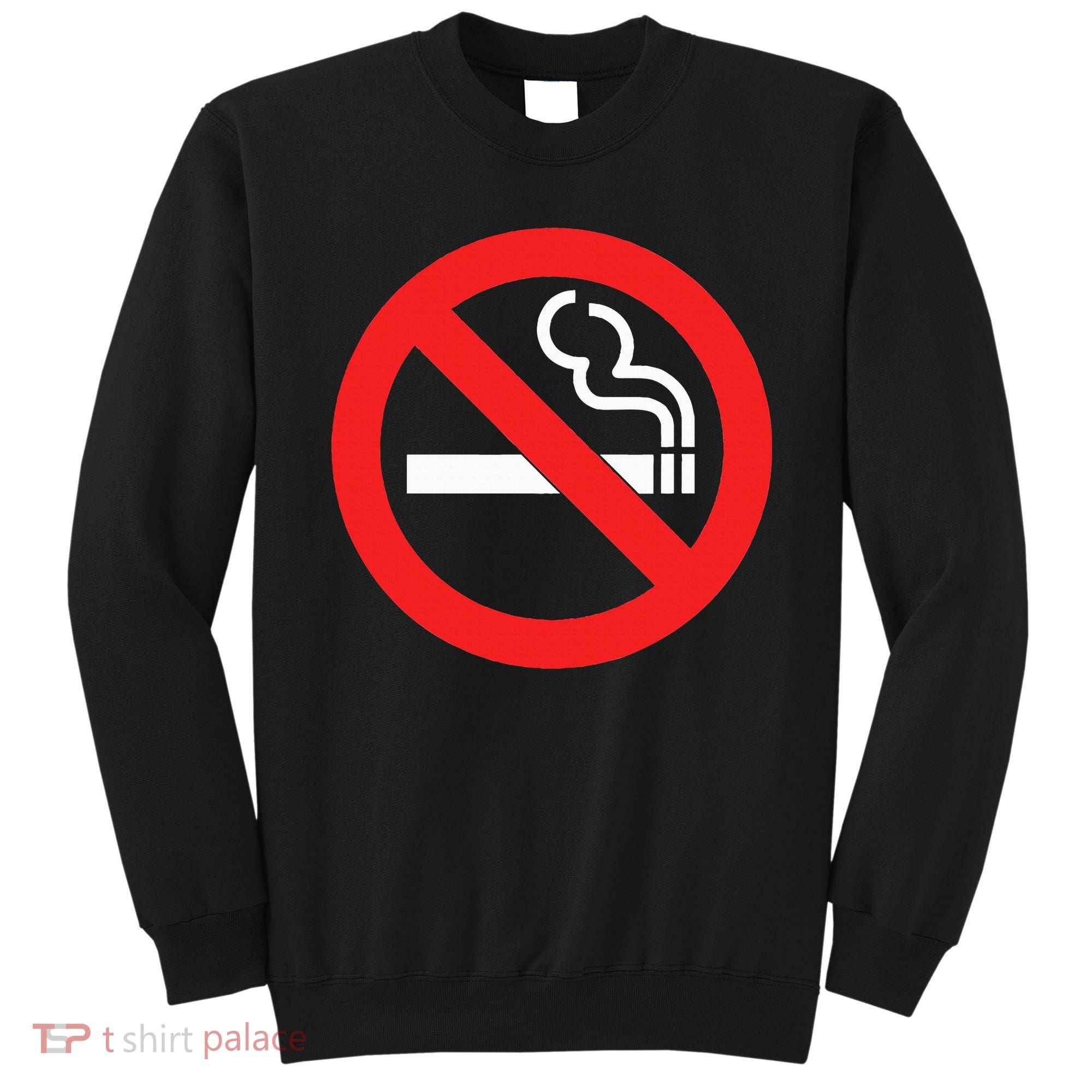No Smoking Symbol Sweatshirt