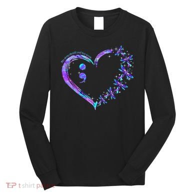 No story should end too soon Suicide Prevention Awareness Long Sleeve Shirt