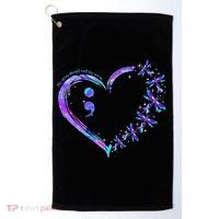 No story should end too soon Suicide Prevention Awareness Golf Towel thumb 0
