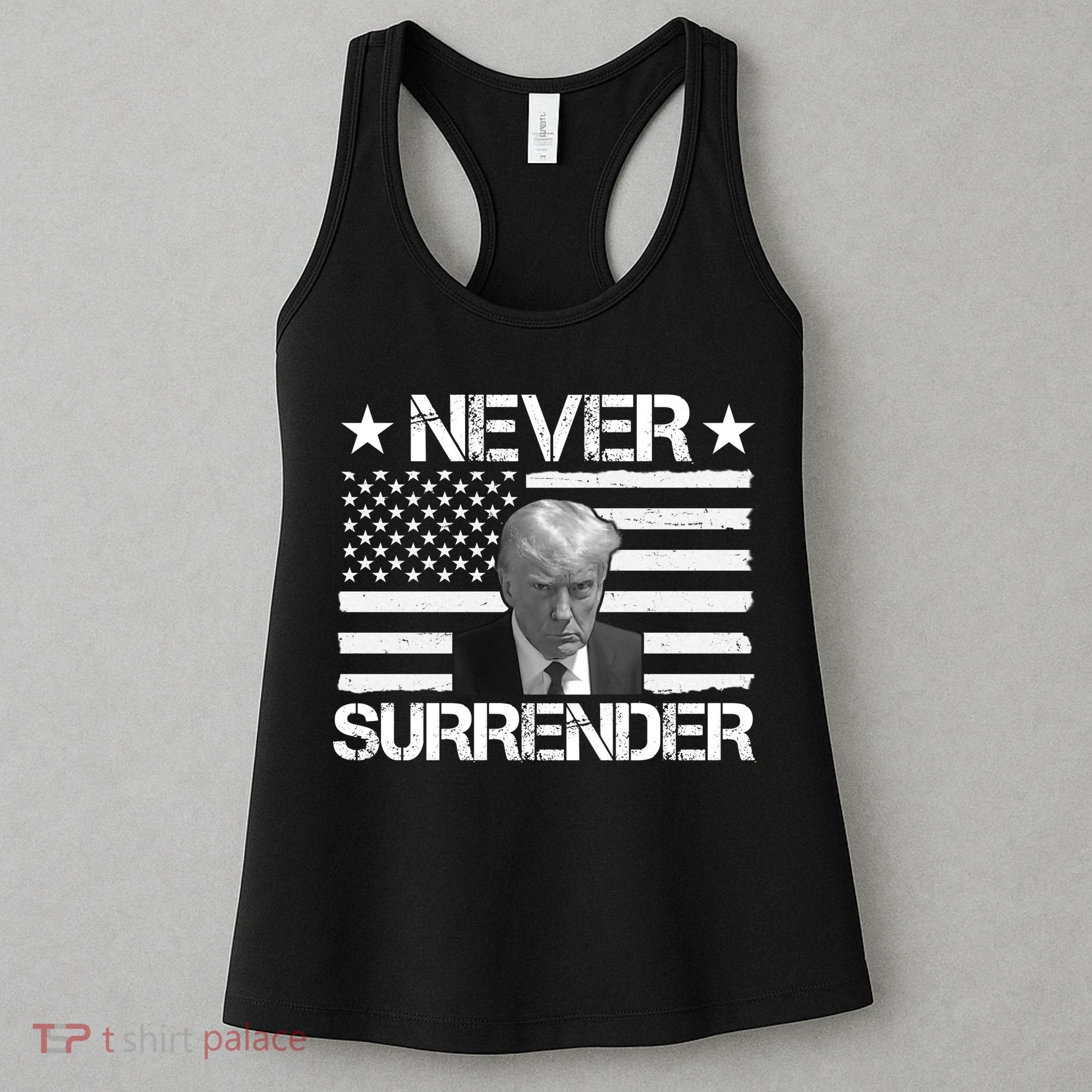 Never Surrender Trump American Flag Women's Tank Top