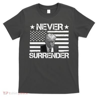 Never Surrender Trump American Flag T-Shirt