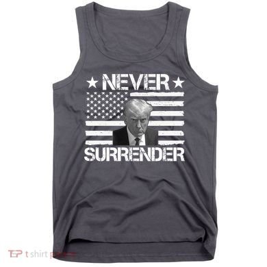 Never Surrender Trump American Flag Tank Top