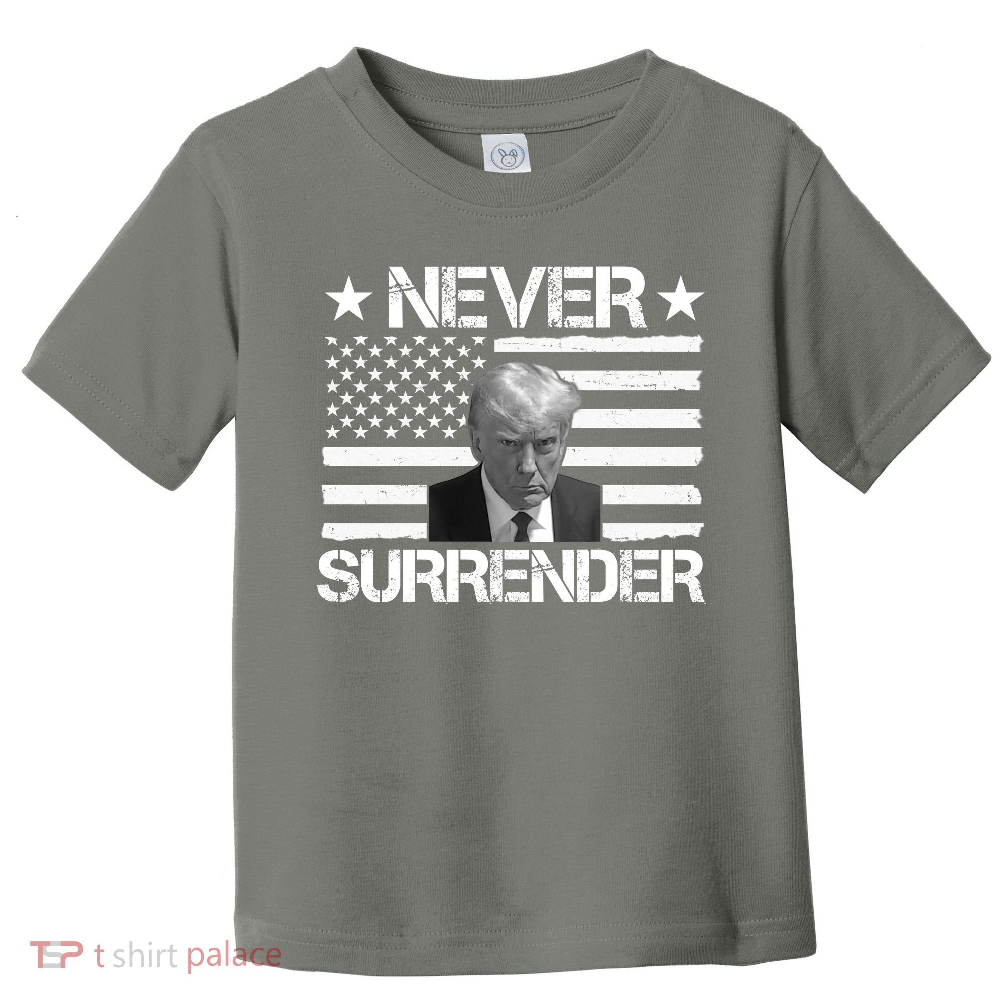 Never Surrender Trump American Flag Toddler T-Shirt