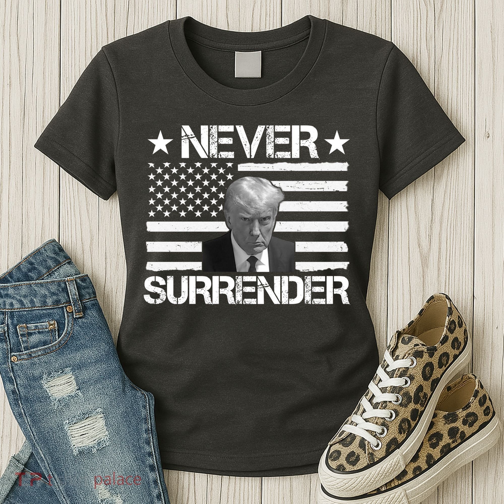Never Surrender Trump American Flag Women's T-Shirt