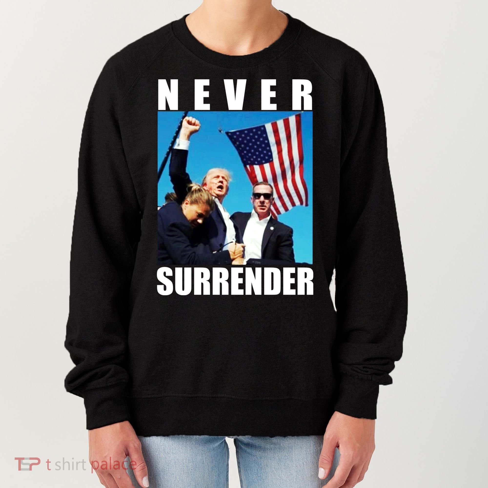 Never Surrender Trump 2024 Pennsylvania Rally Shooting Women's Sweatshirt